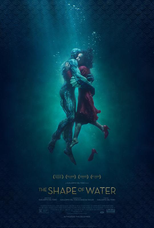 水形物语 The Shape of Water (2017) / 忘形水(港) / 水底情深(台) / 水形奇缘 / 水之形 / 水的形状 / 水无常形