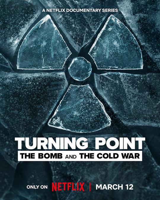 转折点：原子弹与冷战 Turning Point: The Bomb and the Cold War (2024) / 惊世转折点：原子弹与冷战(港)