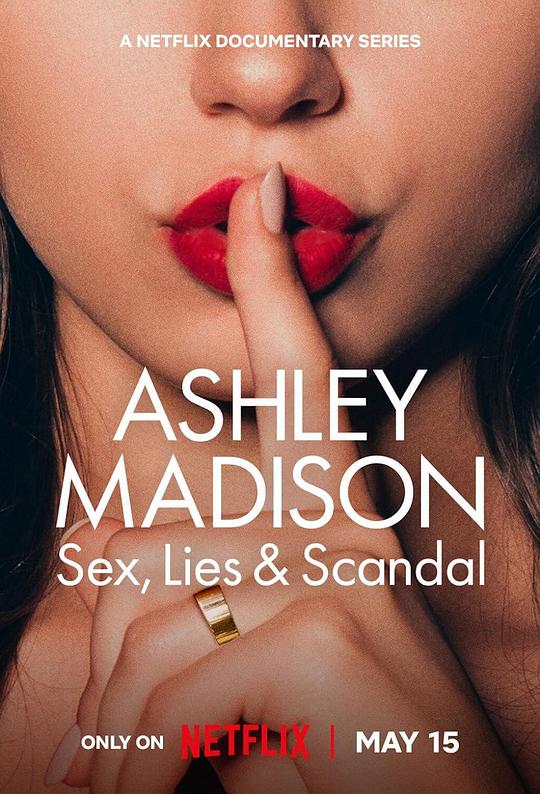 偷情网站泄密事件：性、谎言与丑闻 Ashley Madison: Sex, Lies &amp; Scandal (2024) / 外遇偷情大曝光：性、谎言与丑闻（台） / 阿什莉·麦迪逊：性、谎言与丑闻